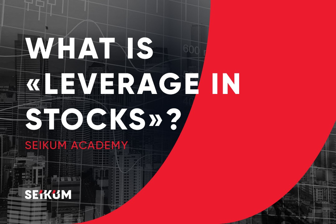 What Is Leverage in Stocks?