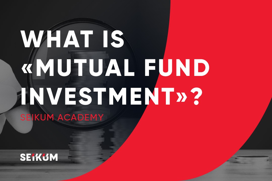 What Is Mutual Fund Investment?