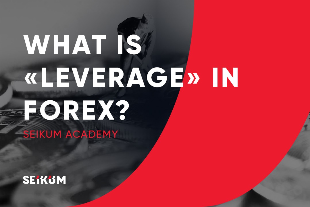 What is leverage in forex? The Power of Leverage