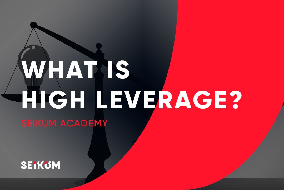 What is High Leverage? | Trading Education Seikum Academy