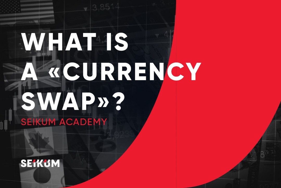 What Is a Currency Swap?