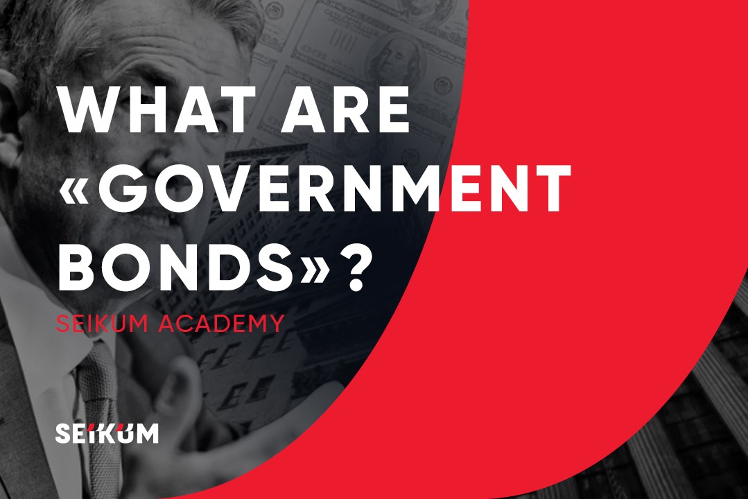 What Are Government Bonds and How Do You Trade Them? The Safe Bet for Investors?